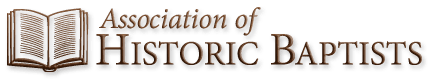 The Association of Historic Baptists