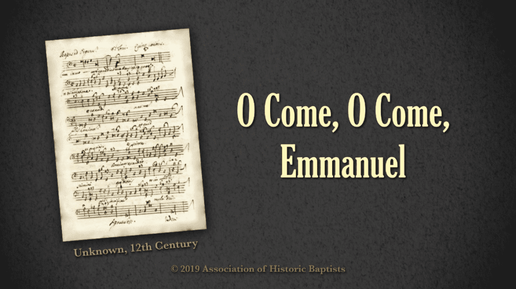 O Come, O Come, Emmanuel – The Baptist Particular